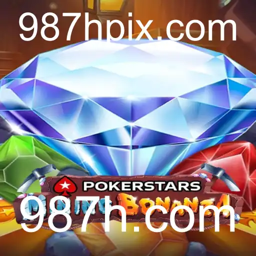 Descubra o Mundo de Pokerstars e a Tendência Crescente de Jogos Online com 987h.com